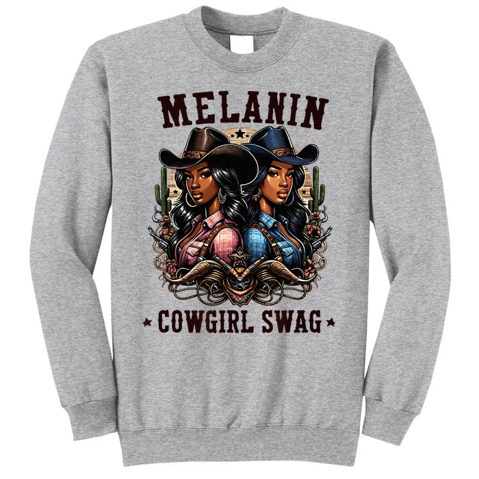 Melanin Cowgirls Black History African Melanin Cowgirl Swag Tall Sweatshirt