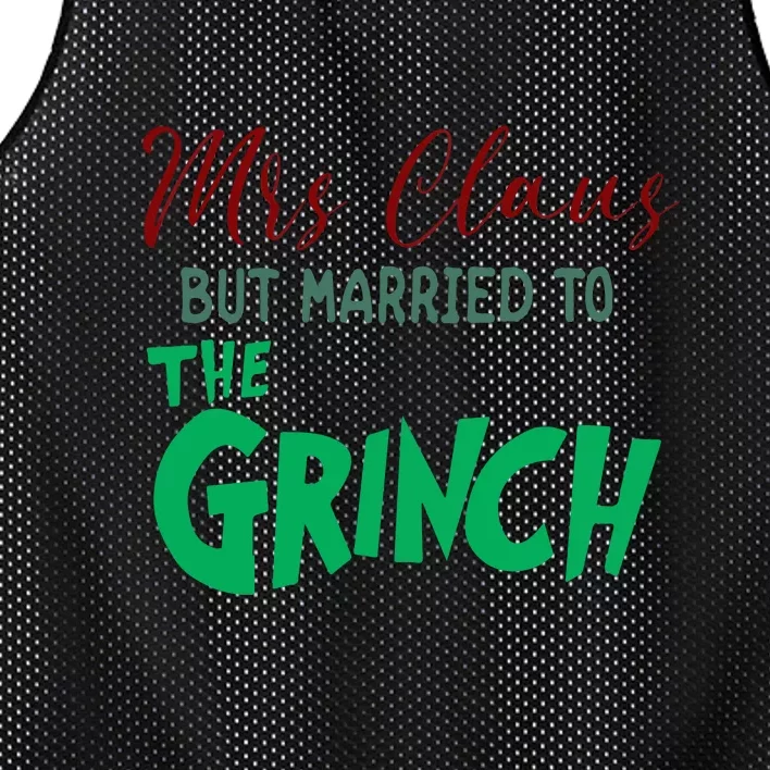 Mrs. Claus But Married To The Grinc Funny Christmas Gift Mesh Reversible Basketball Jersey Tank