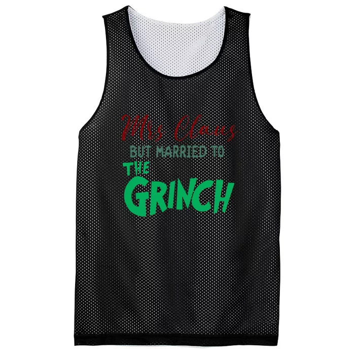 Mrs. Claus But Married To The Grinc Funny Christmas Gift Mesh Reversible Basketball Jersey Tank