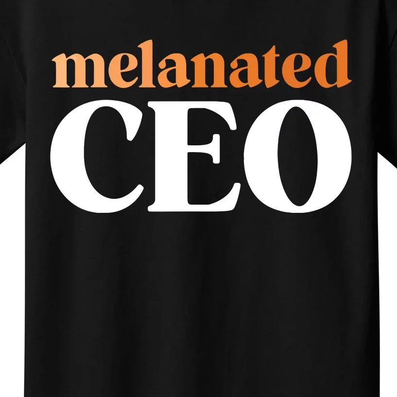 Melanated CEO Black Business Owner Shirts For Women Gift Kids T-Shirt