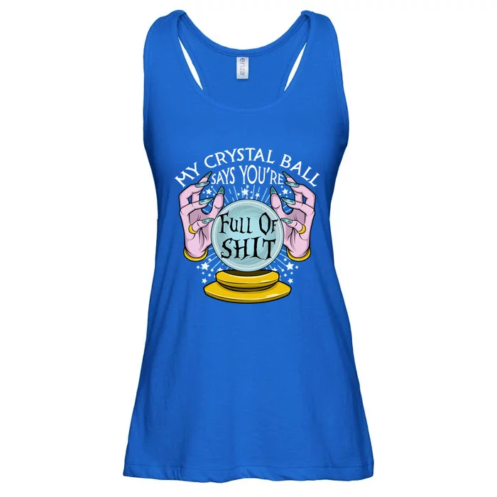 My Crystal Ball Says Youre Full Of Shit Fortune Teller Gift Ladies Essential Flowy Tank