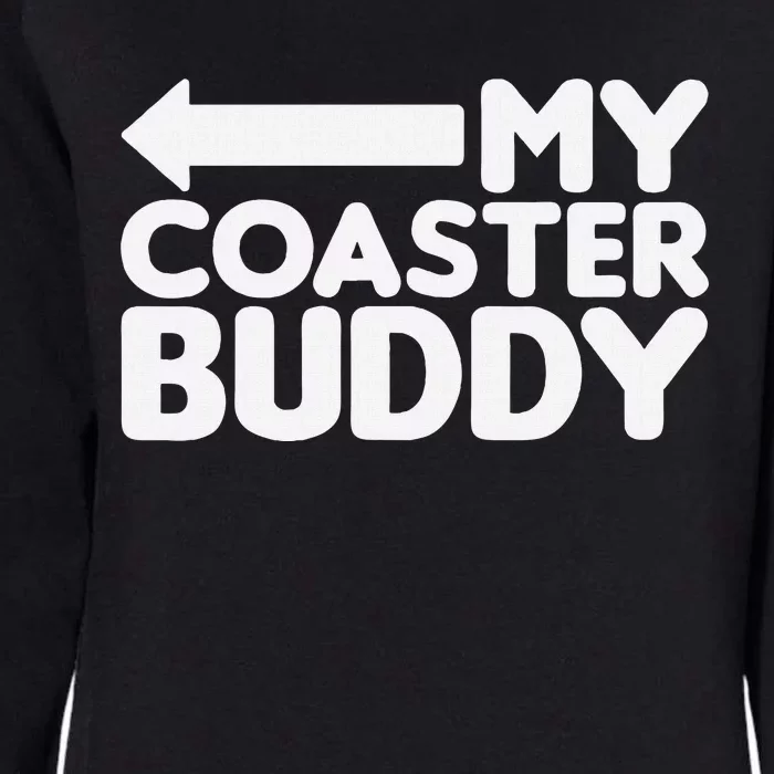 My Coaster Buddy Set 22 Pointing Left Roller Coaster Womens California Wash Sweatshirt