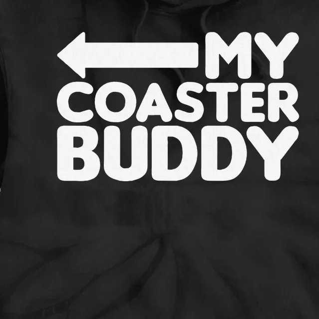 My Coaster Buddy Set 22 Pointing Left Roller Coaster Tie Dye Hoodie