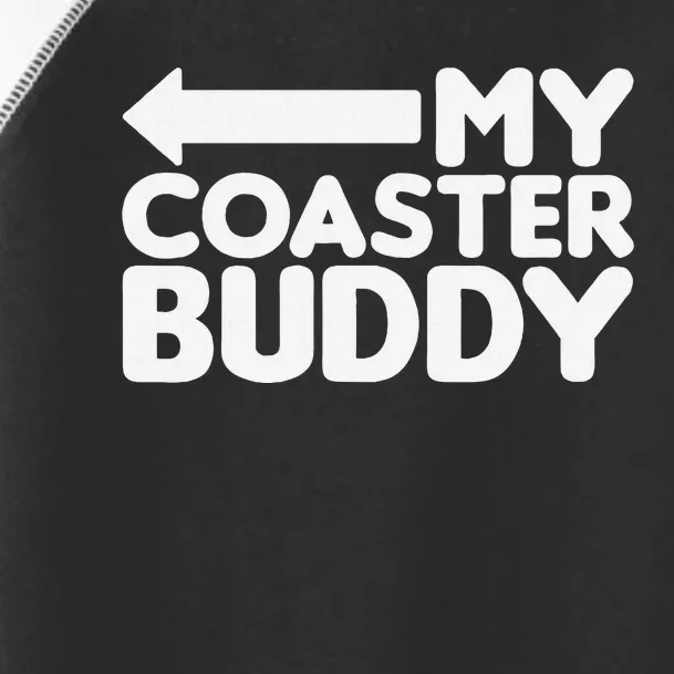 My Coaster Buddy Set 22 Pointing Left Roller Coaster Toddler Fine Jersey T-Shirt