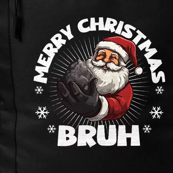 Merry Christmas Bruh Naughty List Coal XMas Daily Commute Backpack