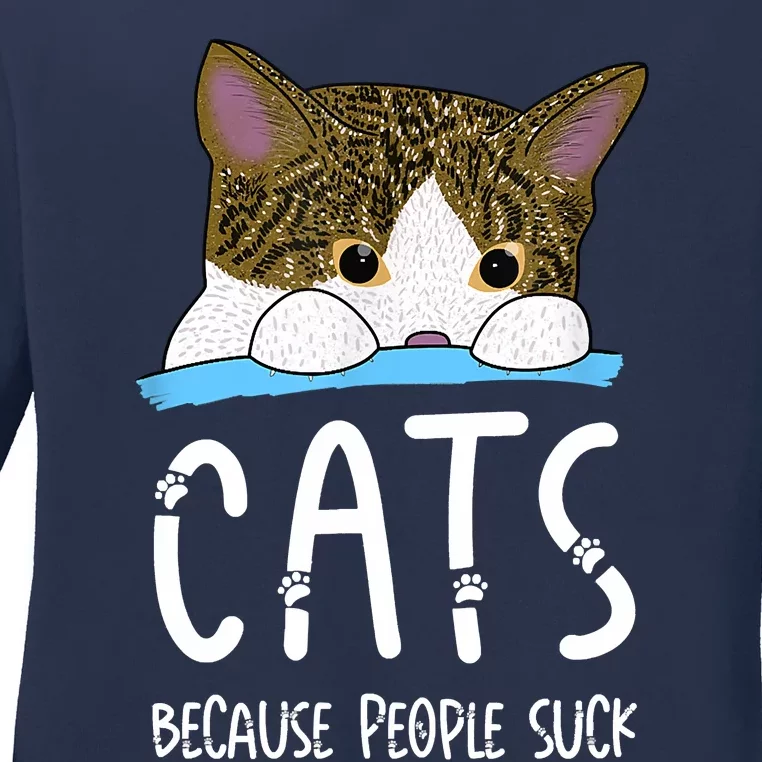 Meme Cats Because People Suck Shirt Memes Cat Lover Funny Tee Ladies Long Sleeve Shirt