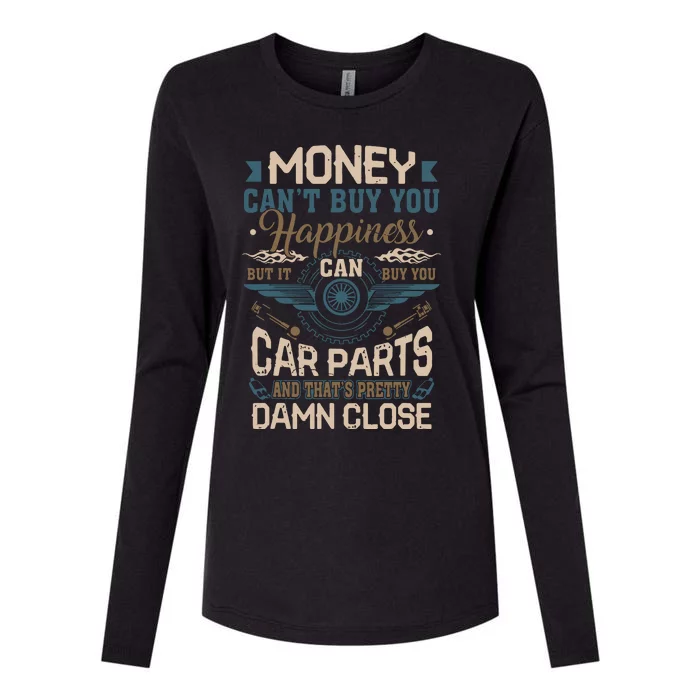 Money Cant Buy Happiness But It Can Buy Car Parts Womens Cotton Relaxed Long Sleeve T-Shirt