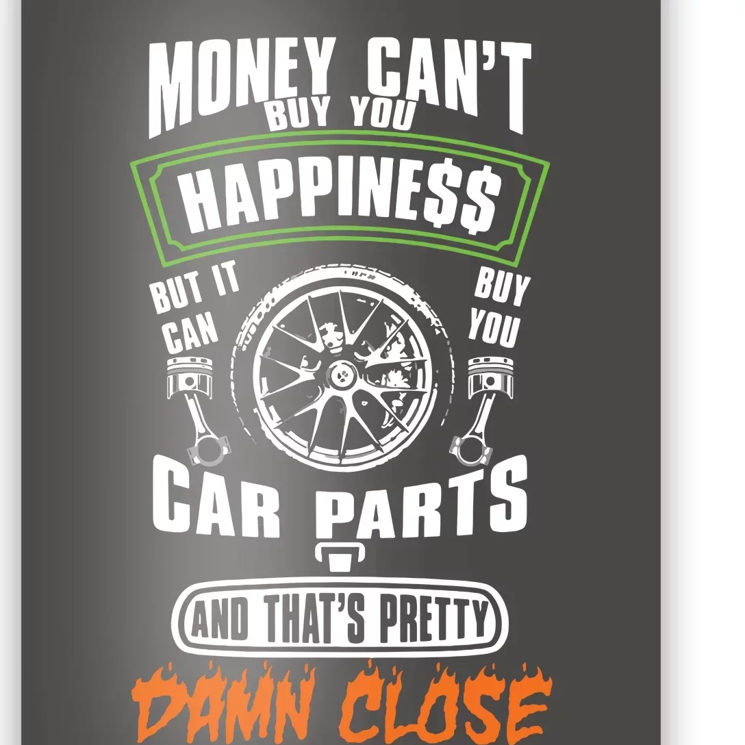 Money Cant Buy Happiness But It Can Buy Car Parts Poster