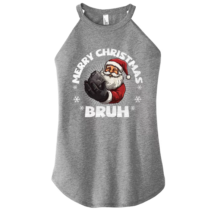 Merry Christmas Bruh Funny Naughty List Coal XMas Women’s Perfect Tri Rocker Tank