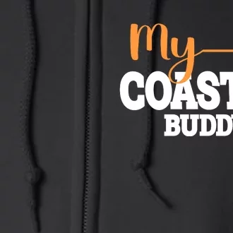 My Coaster Buddy Full Zip Hoodie