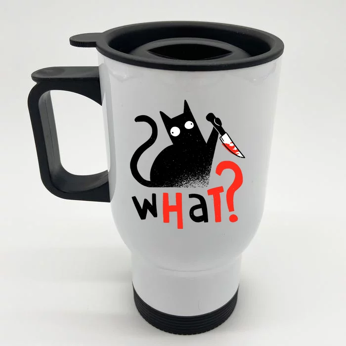 Murder Cat Bloody Knife What? Funny Humor Cats Front & Back Stainless Steel Travel Mug