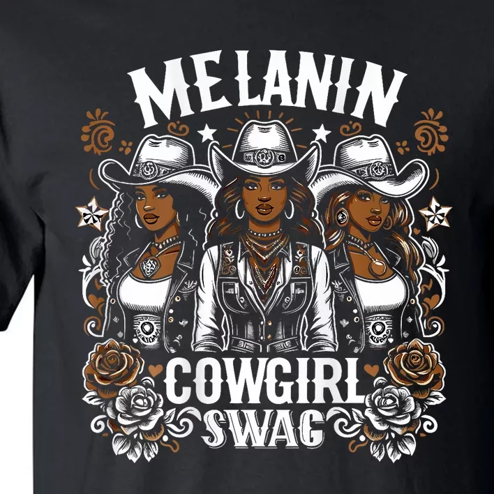 Melanin Cowgirls Black History African Melanin Cowgirl Swag Tall T-Shirt