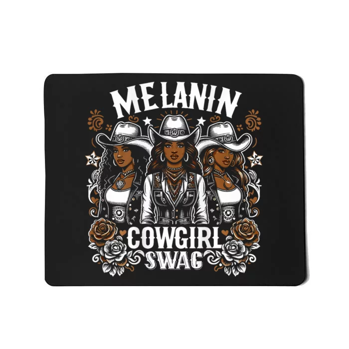 Melanin Cowgirls Black History African Melanin Cowgirl Swag Mousepad