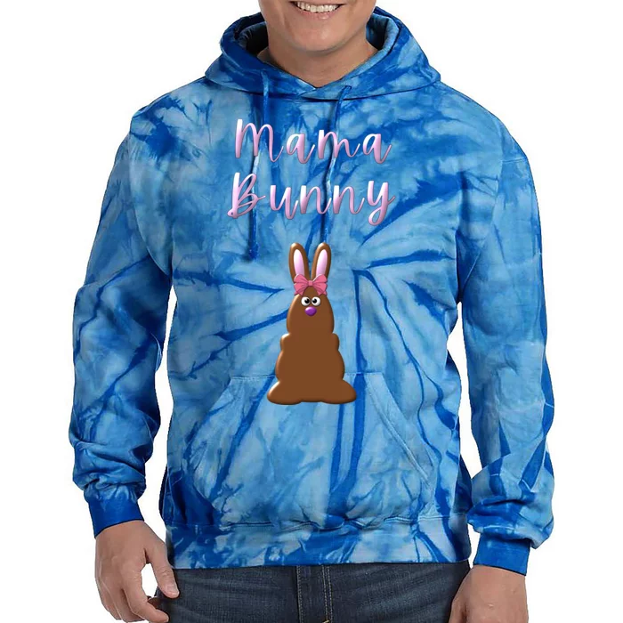 Mama Chocolate Bunny Rabbigift Funny Easter Mom Quote Cool Gift Tie Dye Hoodie