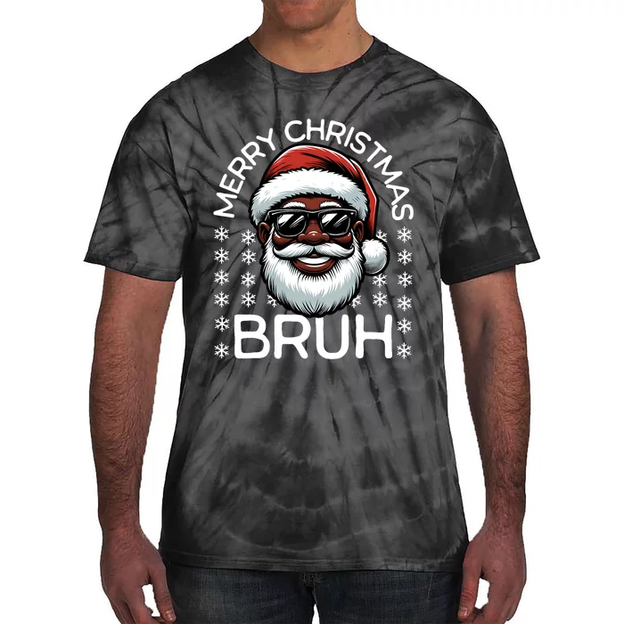 Merry Christmas Bruh Funny Christmas Santa Claus Tie-Dye T-Shirt