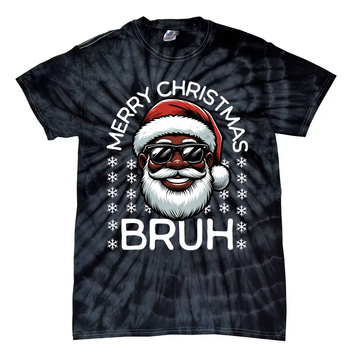 Merry Christmas Bruh Funny Christmas Santa Claus Tie-Dye T-Shirt