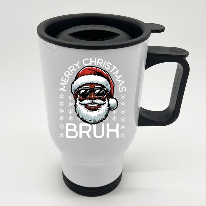 Merry Christmas Bruh Funny Christmas Santa Claus Front & Back Stainless Steel Travel Mug