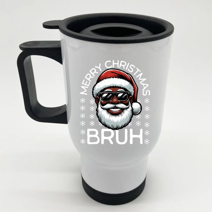 Merry Christmas Bruh Funny Christmas Santa Claus Front & Back Stainless Steel Travel Mug