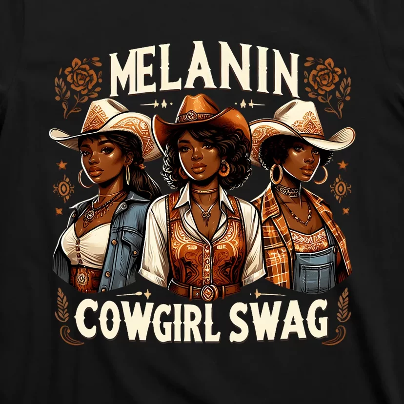 Melanin Cowgirls Black History African Melanin Cowgirl Swag T-Shirt