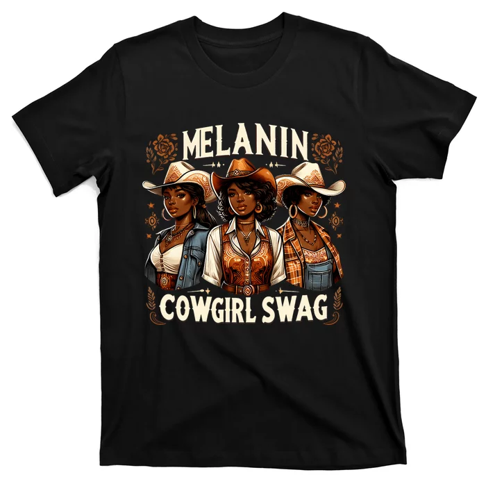 Melanin Cowgirls Black History African Melanin Cowgirl Swag T-Shirt