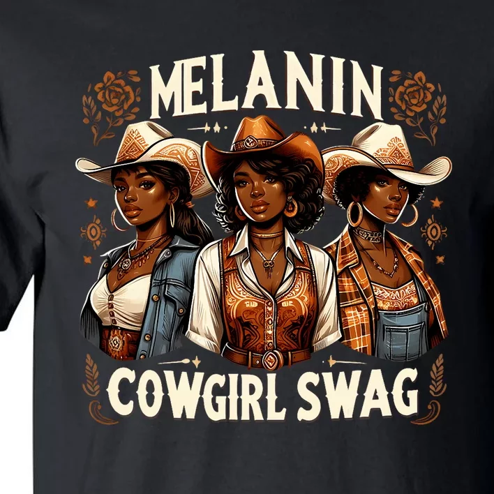 Melanin Cowgirls Black History African Melanin Cowgirl Swag Tall T-Shirt