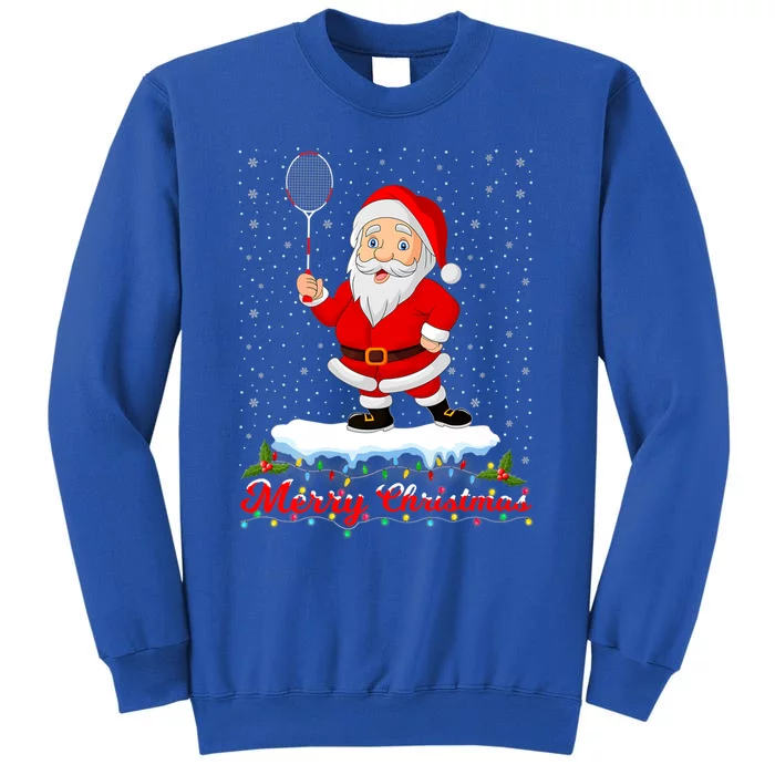 Merry Christmas Badminton Shuttlecock Santa Lights Xmas Cool Gift Tall Sweatshirt