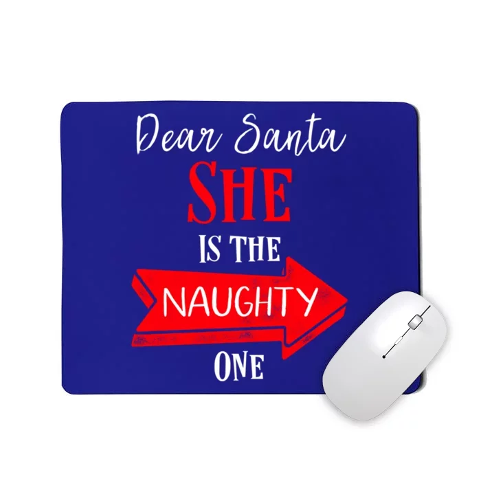 Matching Christmas Couples Sweater She Is The Naughty One Gift Mousepad