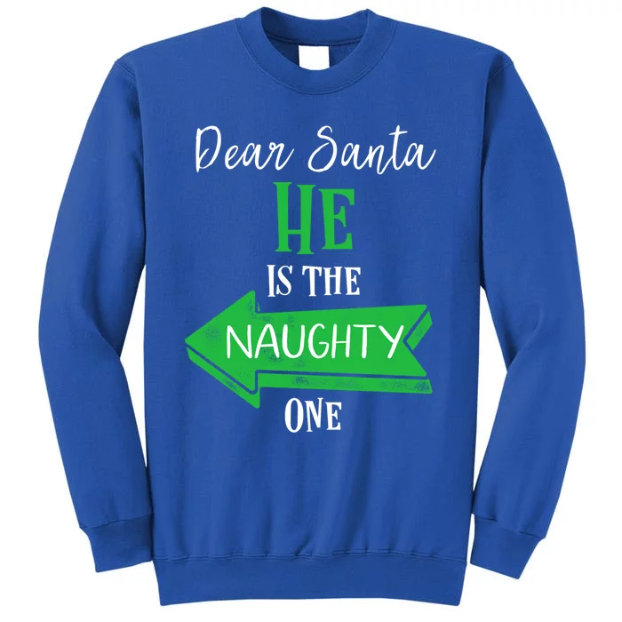 Matching Christmas Couples Sweater He Is The Naughty One Gift Tall Sweatshirt