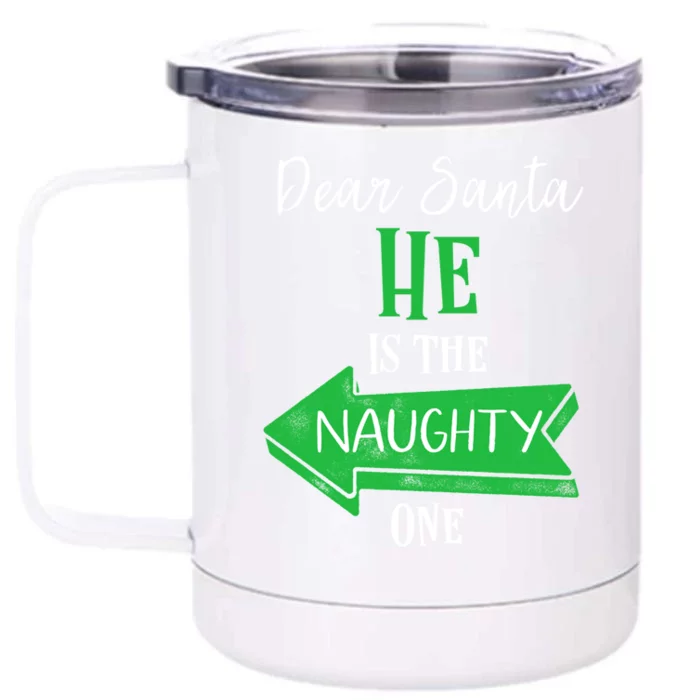 Matching Christmas Couples Sweater He Is The Naughty One Gift Front & Back 12oz Stainless Steel Tumbler Cup