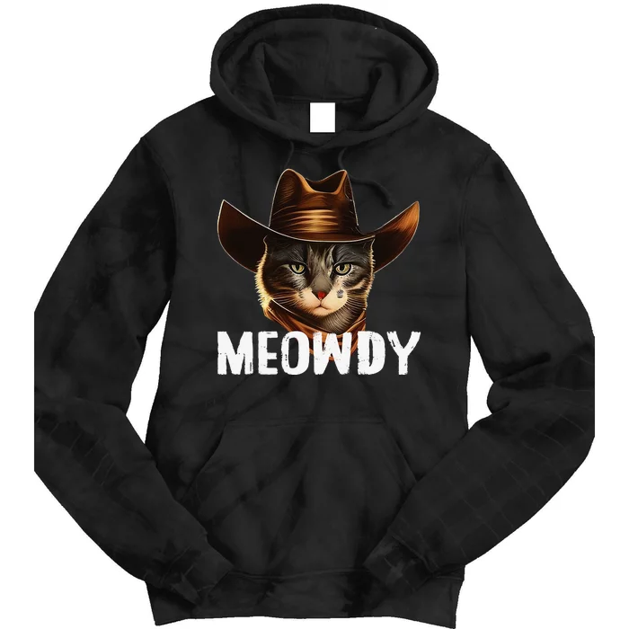 Meowdy Cat Cow Funny Cat Meme Tie Dye Hoodie