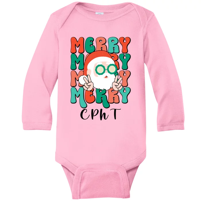 Merry Cpht Christmas Certified Pharmacy Technician Xmas Gift Baby Long Sleeve Bodysuit