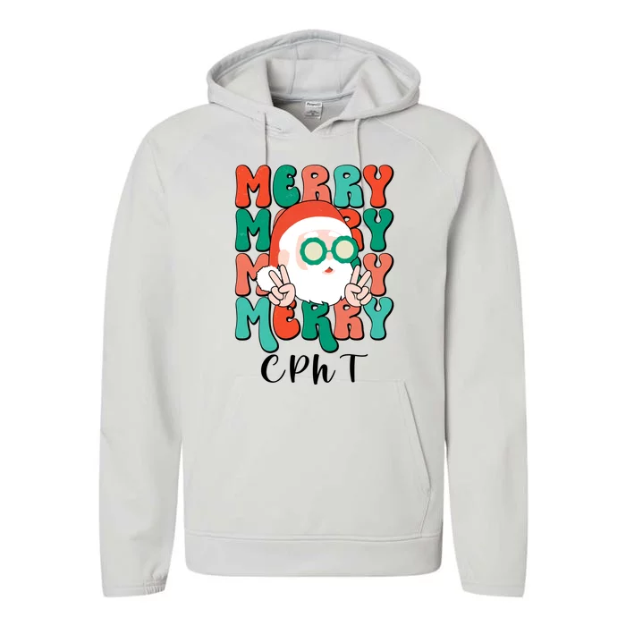 Merry Cpht Christmas Certified Pharmacy Technician Xmas Gift Performance Fleece Hoodie