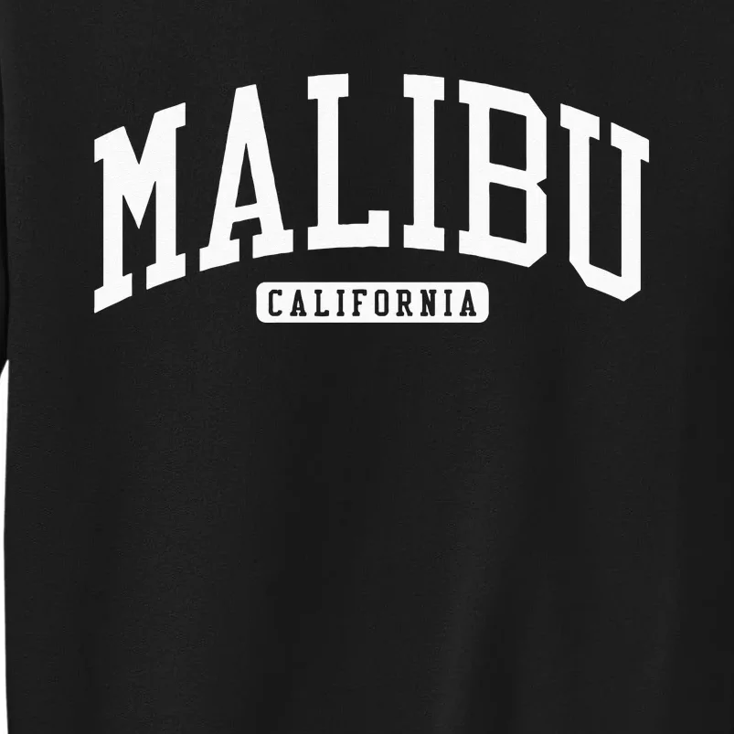 Malibu California CA College Tall Sweatshirt