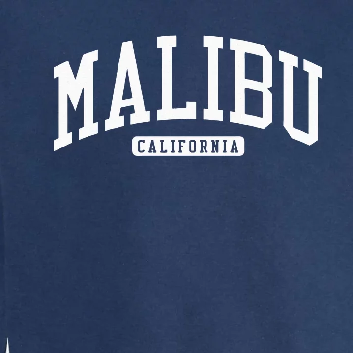 Malibu California CA College Garment-Dyed Sweatshirt