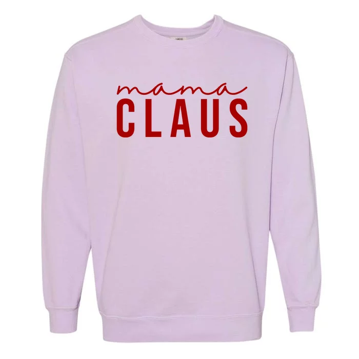 Mama Claus Christmas Holiday Garment-Dyed Sweatshirt