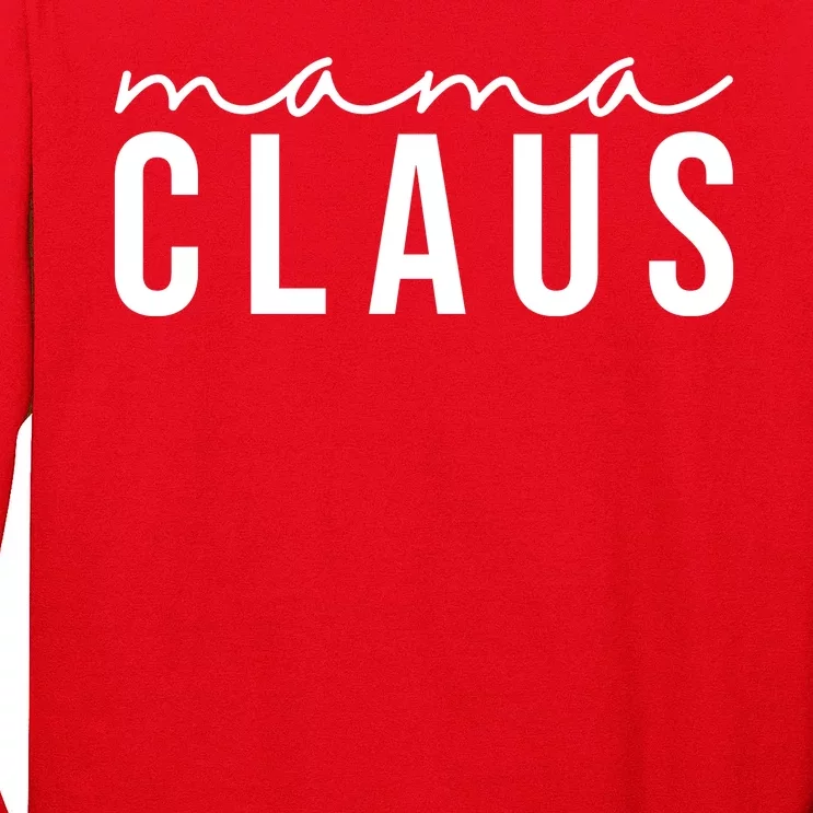 Mama Claus Christmas Holiday Long Sleeve Shirt