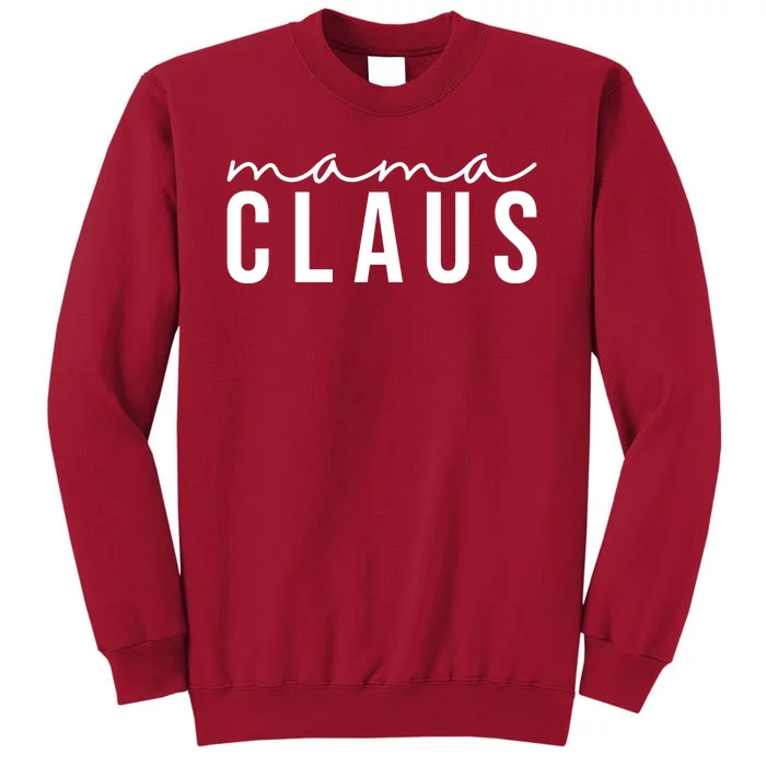 Mama Claus Christmas Holiday Tall Sweatshirt