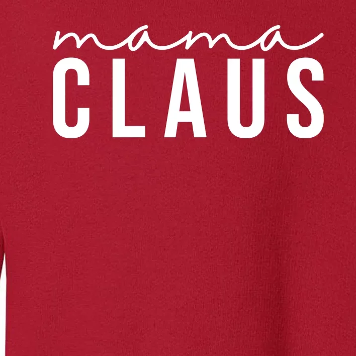 Mama Claus Christmas Holiday Toddler Sweatshirt