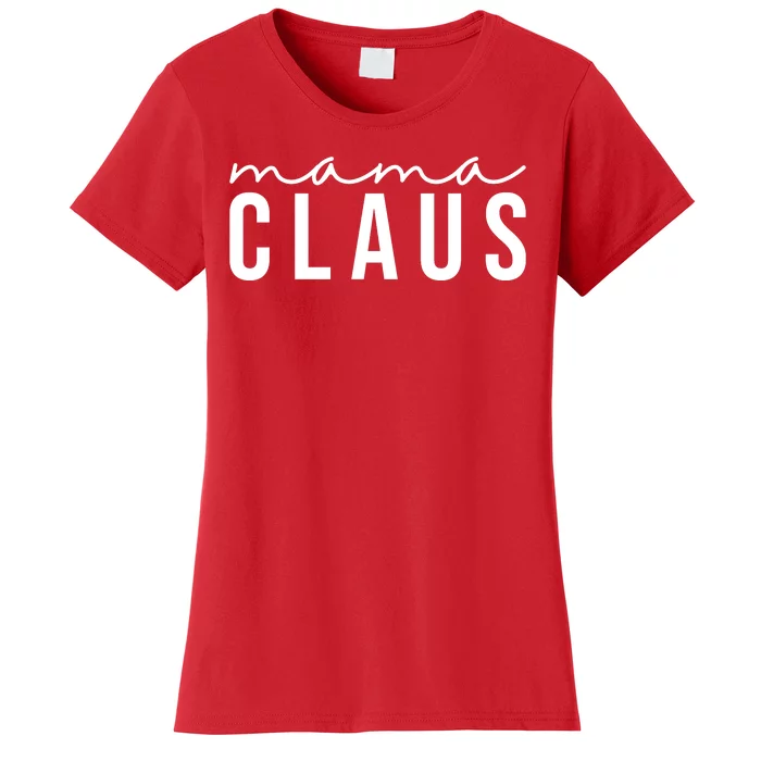 Mama Claus Christmas Holiday Women's T-Shirt