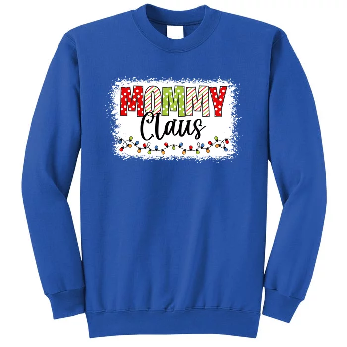 Mommy Claus Cool Gift Christmas Light Pajama Family Matching Cool Gift Tall Sweatshirt