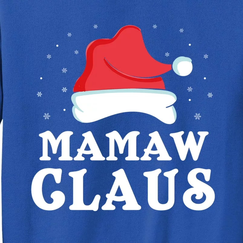 Mamaw Claus Christmas Gift Cool Family Group Matching Pajama Cool Gift Tall Sweatshirt