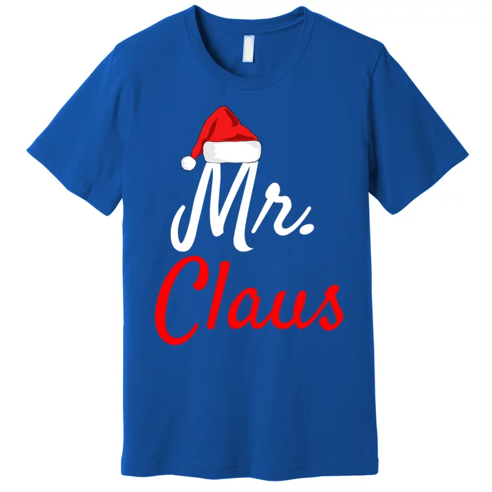 Mr Claus Cute Gift Daddy Claus Mama Claus Sweaters Pjs Cute Gift Premium T-Shirt