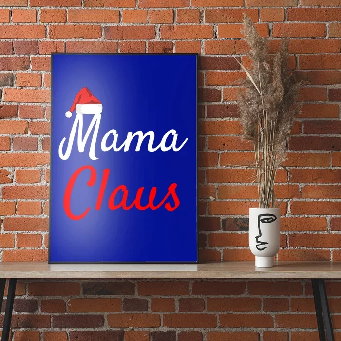 Mama Claus Cool Gift Daddy Claus Mama Claus Sweaters Pjs Cool Gift Poster