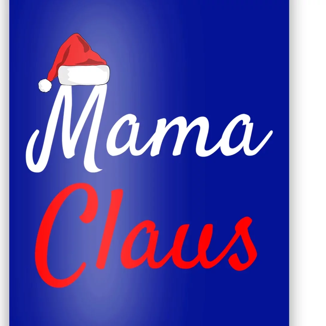 Mama Claus Cool Gift Daddy Claus Mama Claus Sweaters Pjs Cool Gift Poster