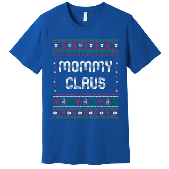 Mommy Claus Costume Gift Funny Chritsmas Pajamas Family Gift Premium T-Shirt