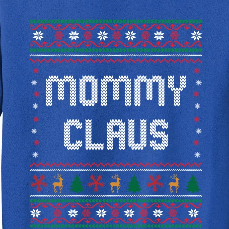 Mommy Claus Costume Gift Funny Chritsmas Pajamas Family Gift Tall Sweatshirt