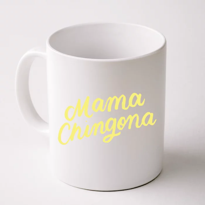 Mama Chingona Chicana Mom Mexican American Chicano Feminista Cute Gift Front & Back Coffee Mug