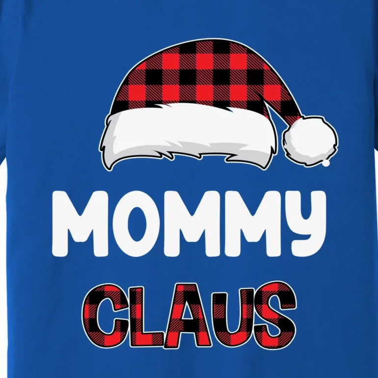 Mommy Claus Costume Gift Funny Chritsmas Pajamas Family Gift Premium T-Shirt