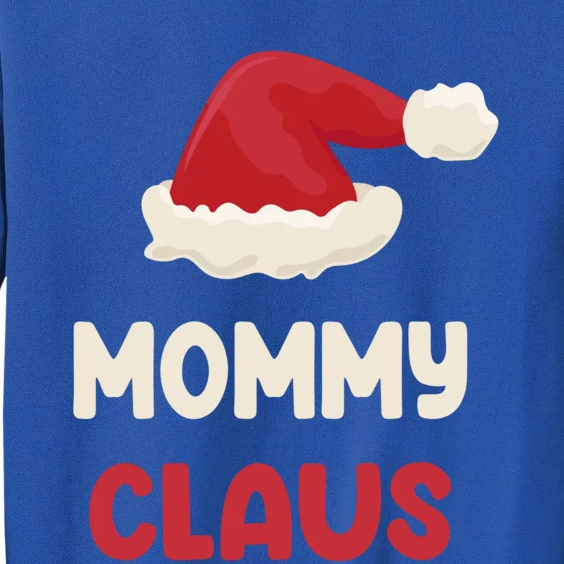 Mommy Claus Costume Gift Funny Chritsmas Pajamas Family Cute Gift Tall Sweatshirt