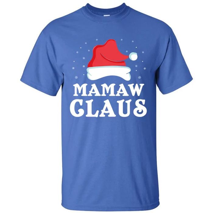 Mamaw Claus Christmas Gift Cool Family Group Matching Pajama Great Gift Tall T-Shirt